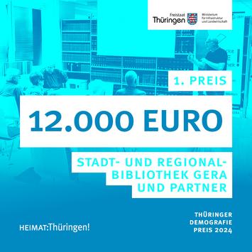 1. Preis des Thüringer Demografiepreises 2024: 12.000€ für die Stadt- und Regionalbibliothek Gera und Partner für das Projekt "Digitaler Dienstag"
